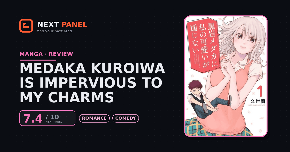 Medaka Kuroiwa is Impervious to My Charms cover - Next Panel review