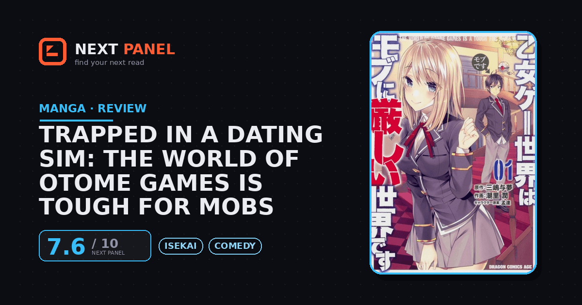 Trapped in a Dating Sim: The World of Otome Games is Tough for Mobs cover - Next Panel review