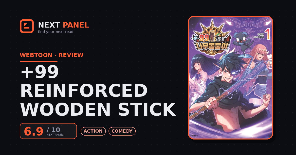 +99 Reinforced Wooden Stick cover - Next Panel review
