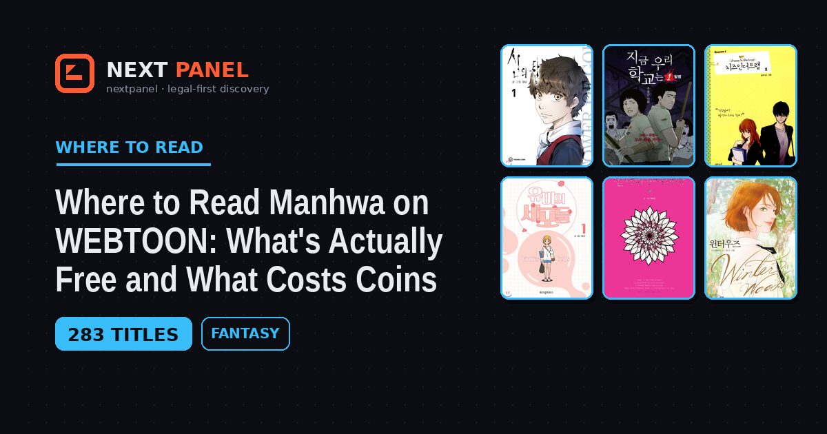 Where to Read Manhwa on WEBTOON: What's Actually Free and What Costs Coins — Next Panel reading guide
