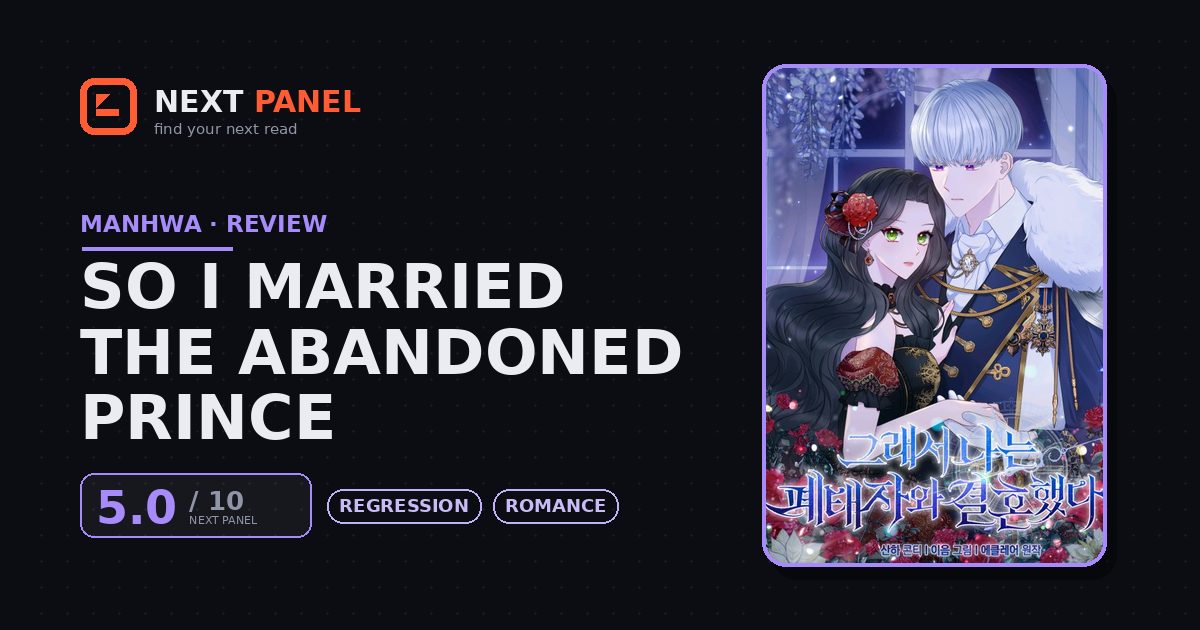 So I Married the Abandoned Prince cover - Next Panel review