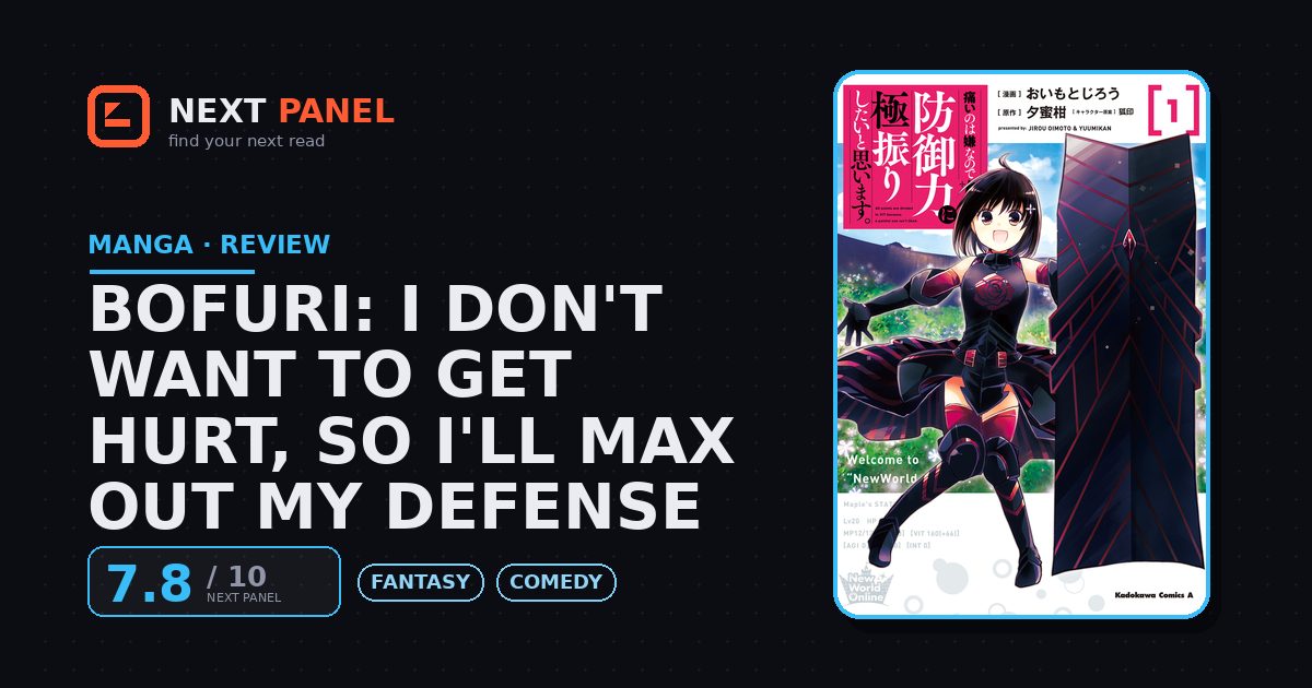 Bofuri: I Don't Want to Get Hurt, so I'll Max Out My Defense cover - Next Panel review