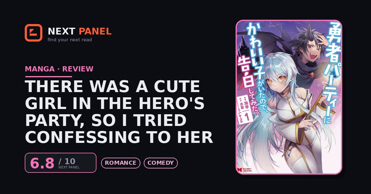 There Was a Cute Girl in the Hero's Party, So I Tried Confessing to Her cover - Next Panel review