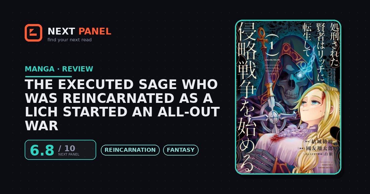 The Executed Sage Who Was Reincarnated as a Lich Started an All-Out War cover - Next Panel review