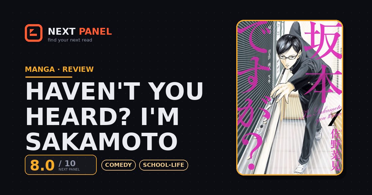 Haven't You Heard? I'm Sakamoto cover - Next Panel review
