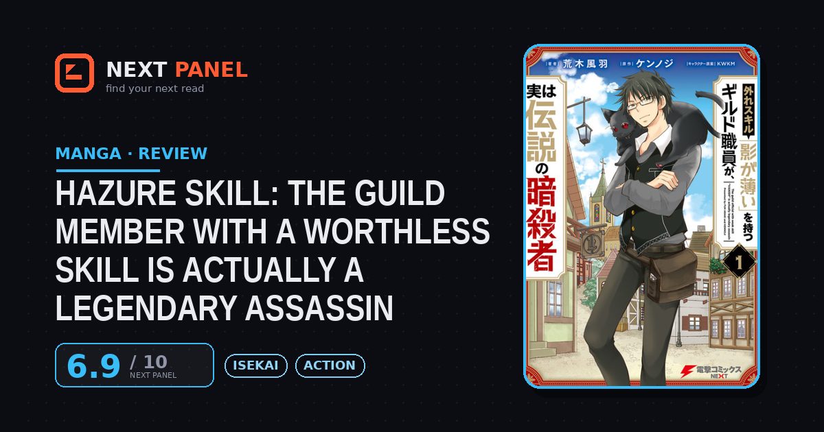 Hazure Skill: The Guild Member with a Worthless Skill Is Actually a Legendary Assassin cover - Next Panel review