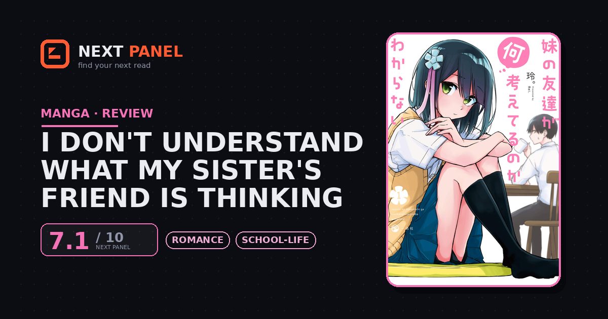 I Don't Understand What My Sister's Friend Is Thinking cover - Next Panel review