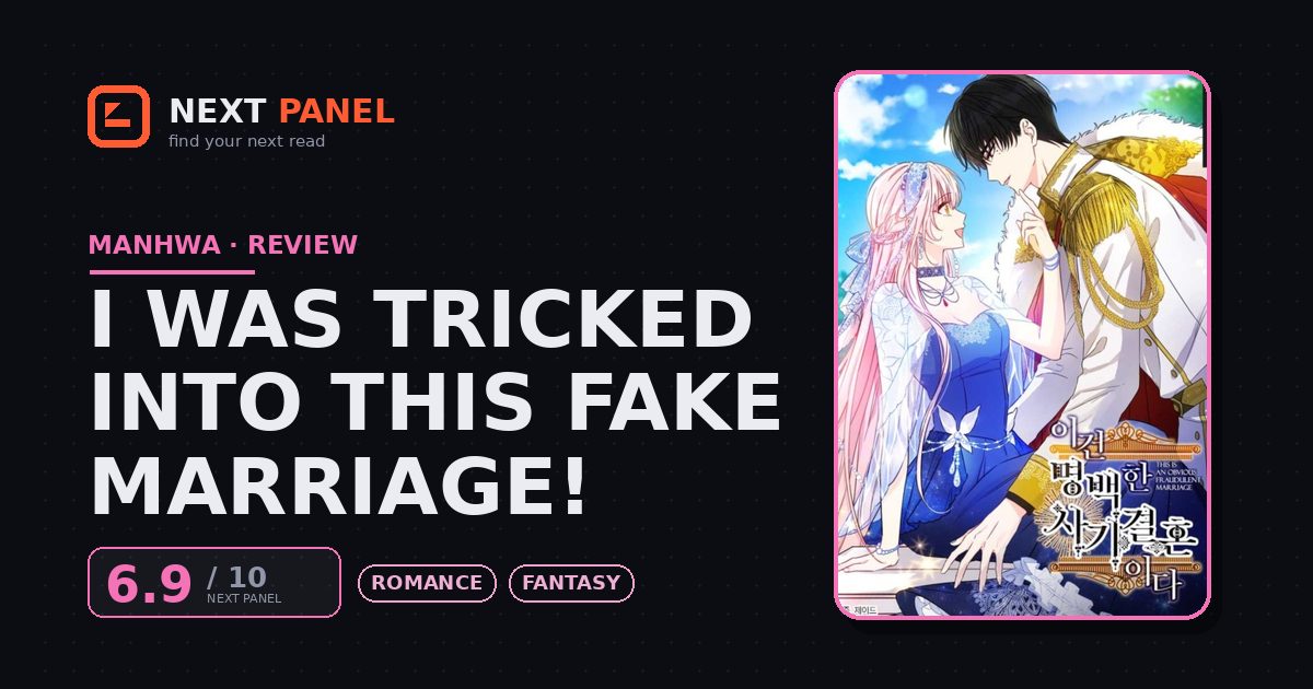 I Was Tricked into this Fake Marriage! cover - Next Panel review