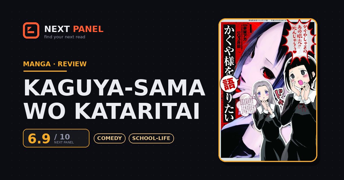 Kaguya-sama wo Kataritai cover - Next Panel review