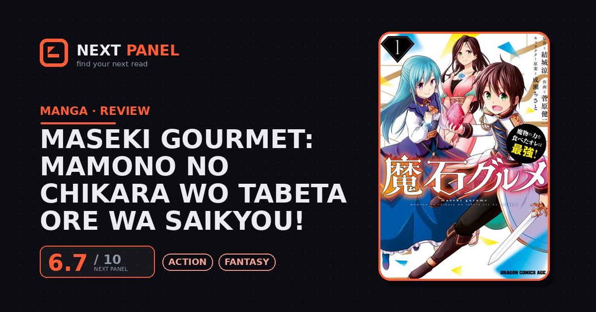 Maseki Gourmet: Mamono no Chikara wo Tabeta Ore wa Saikyou! cover - Next Panel review