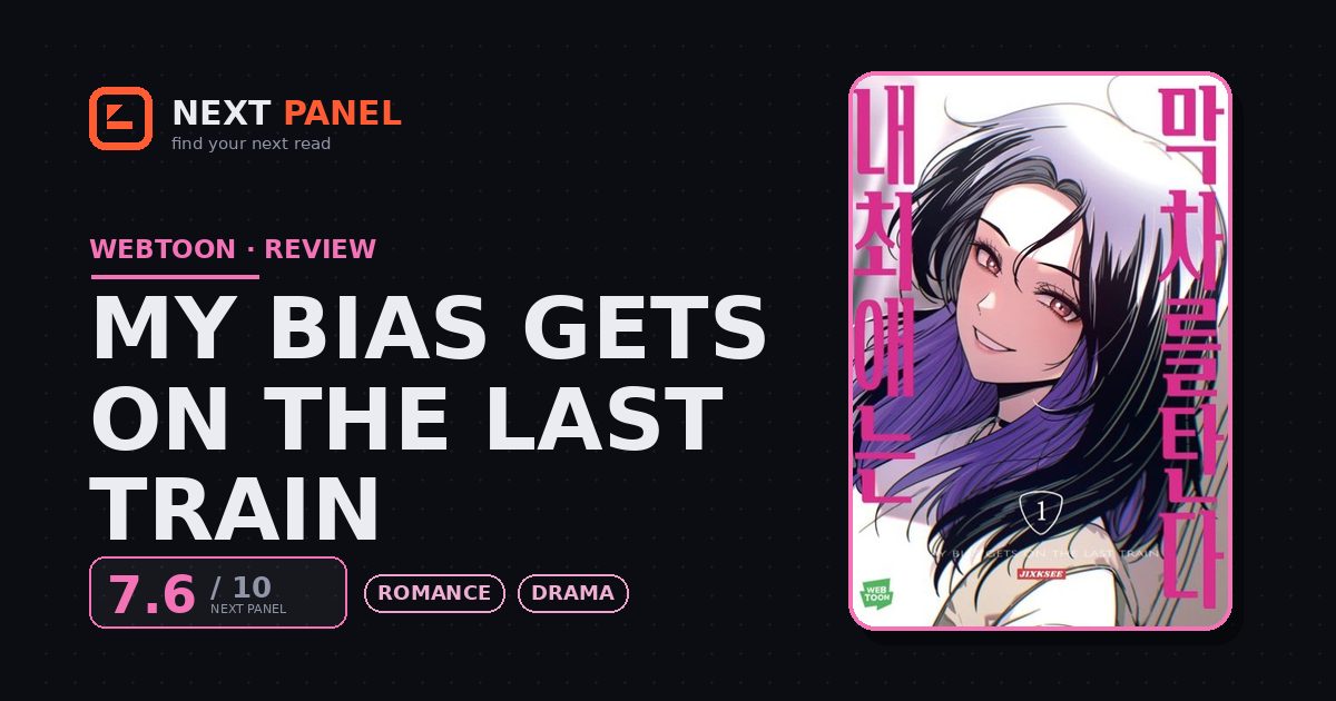 My Bias Gets on the Last Train cover - Next Panel review