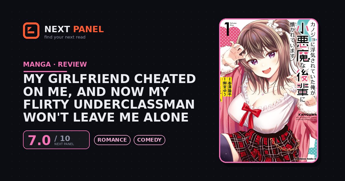 My Girlfriend Cheated on Me, and Now My Flirty Underclassman Won't Leave Me Alone cover - Next Panel review