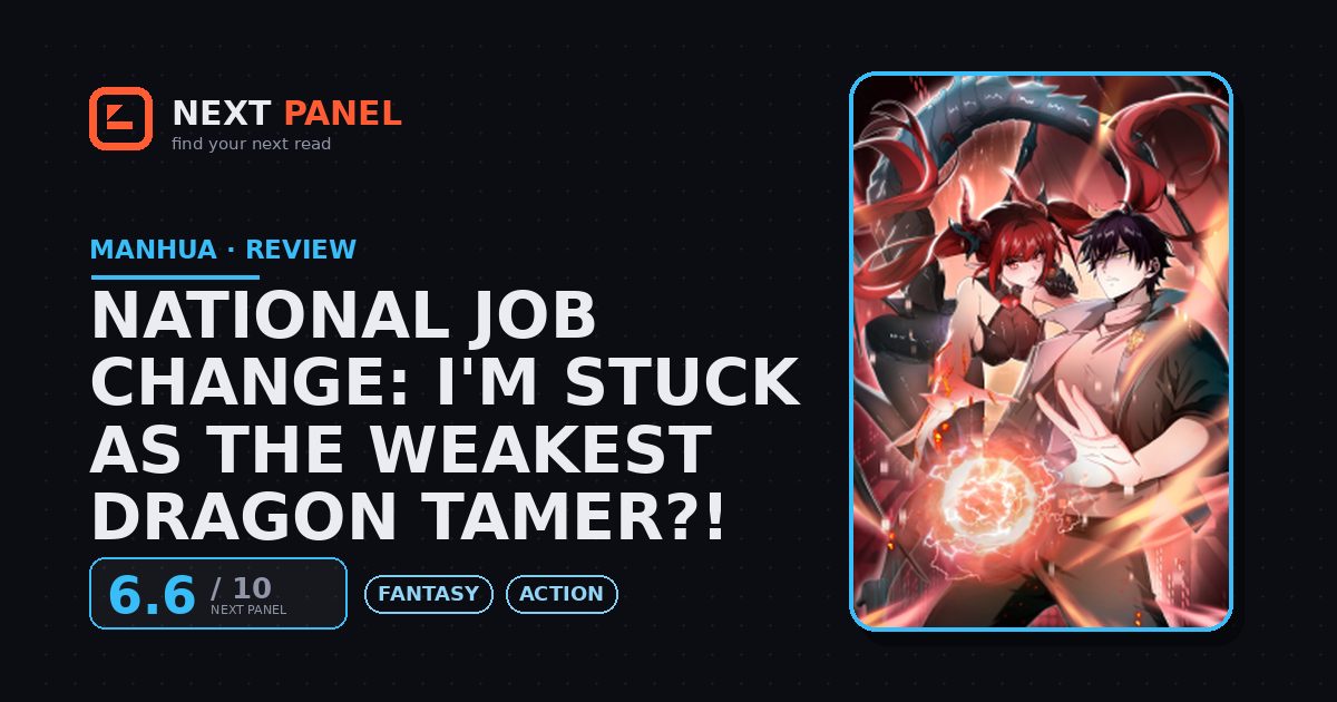 National Job Change: I'm Stuck As the Weakest Dragon Tamer?! cover - Next Panel review