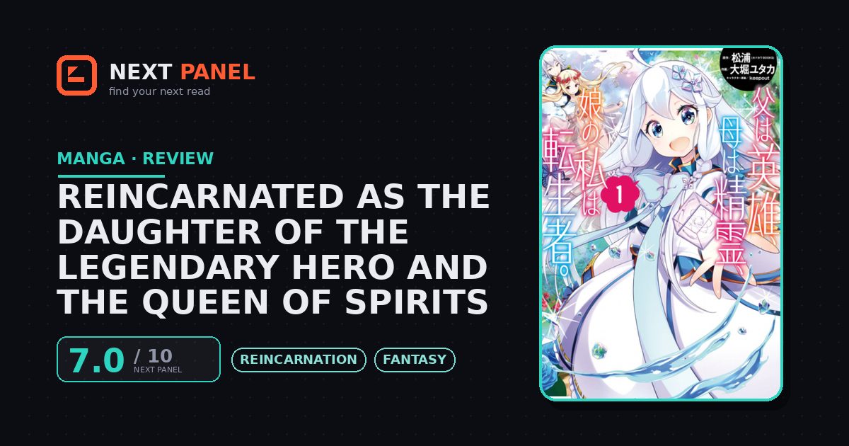 Reincarnated as the Daughter of the Legendary Hero and the Queen of Spirits cover - Next Panel review