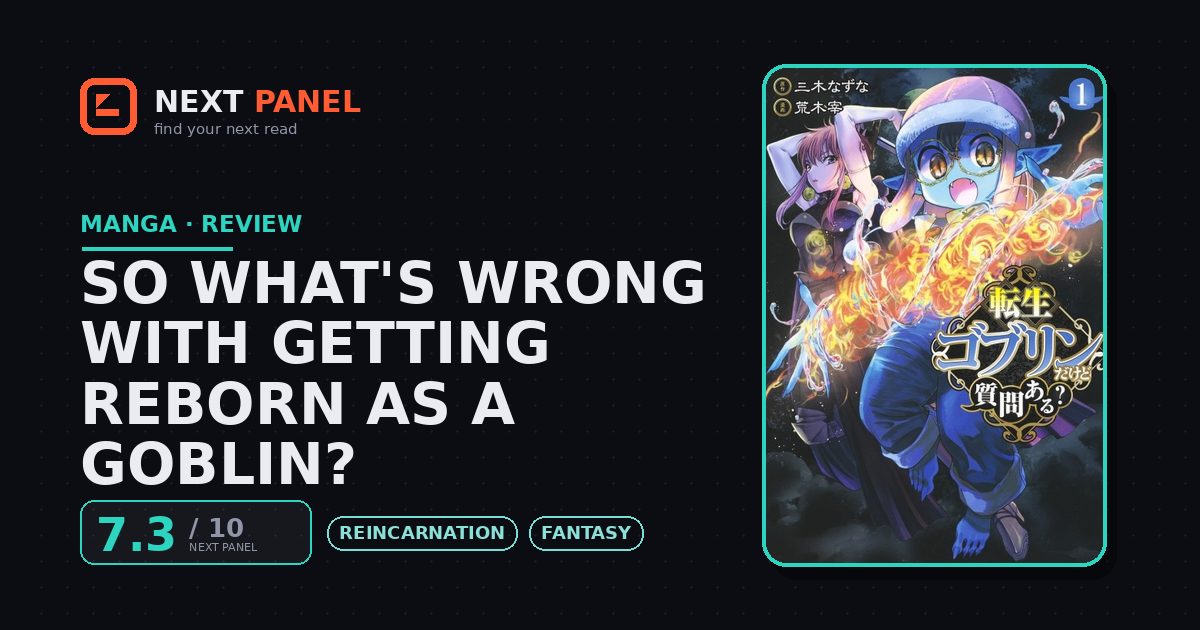 So What's Wrong with Getting Reborn as a Goblin? cover - Next Panel review