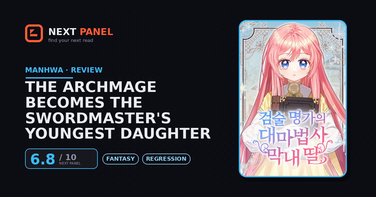 The Archmage Becomes the Swordmaster's Youngest Daughter cover - Next Panel review