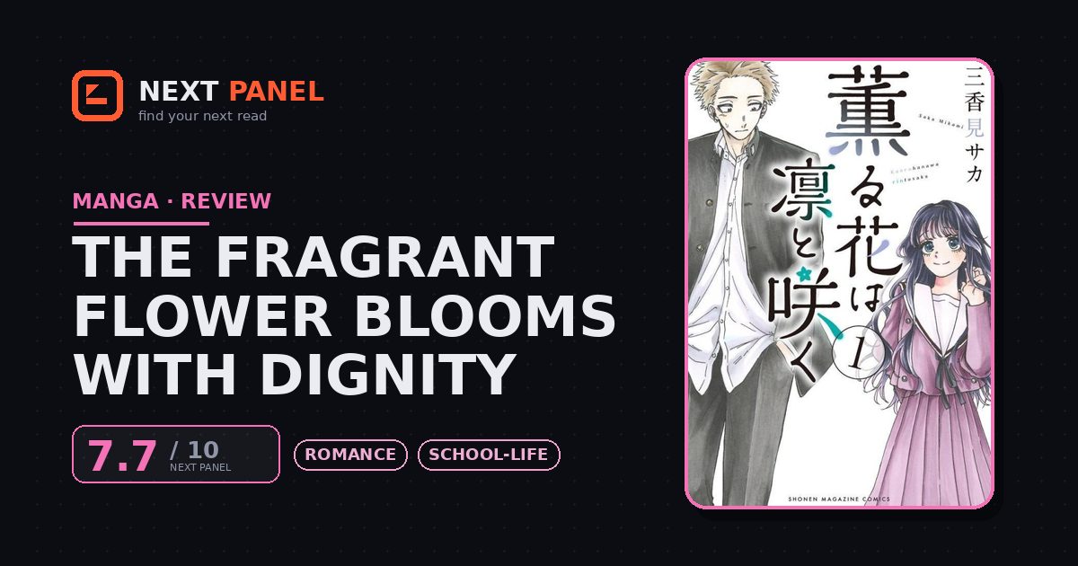 The Fragrant Flower Blooms With Dignity cover - Next Panel review