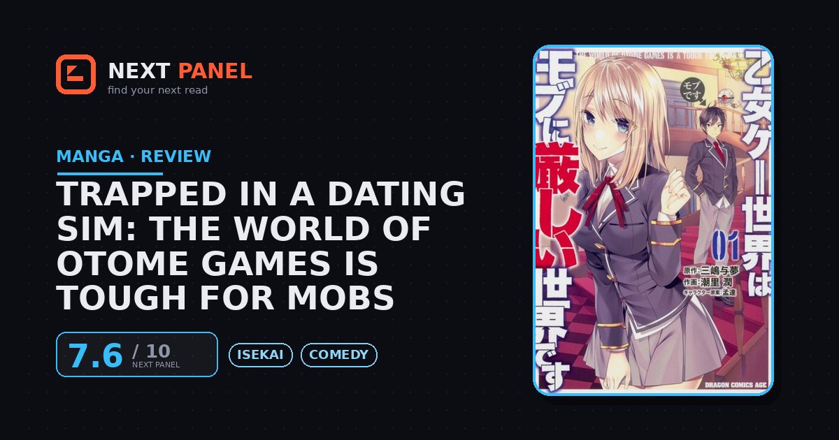 Trapped in a Dating Sim: The World of Otome Games is Tough for Mobs cover - Next Panel review