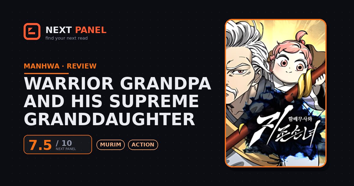 Warrior Grandpa and His Supreme Granddaughter cover - Next Panel review