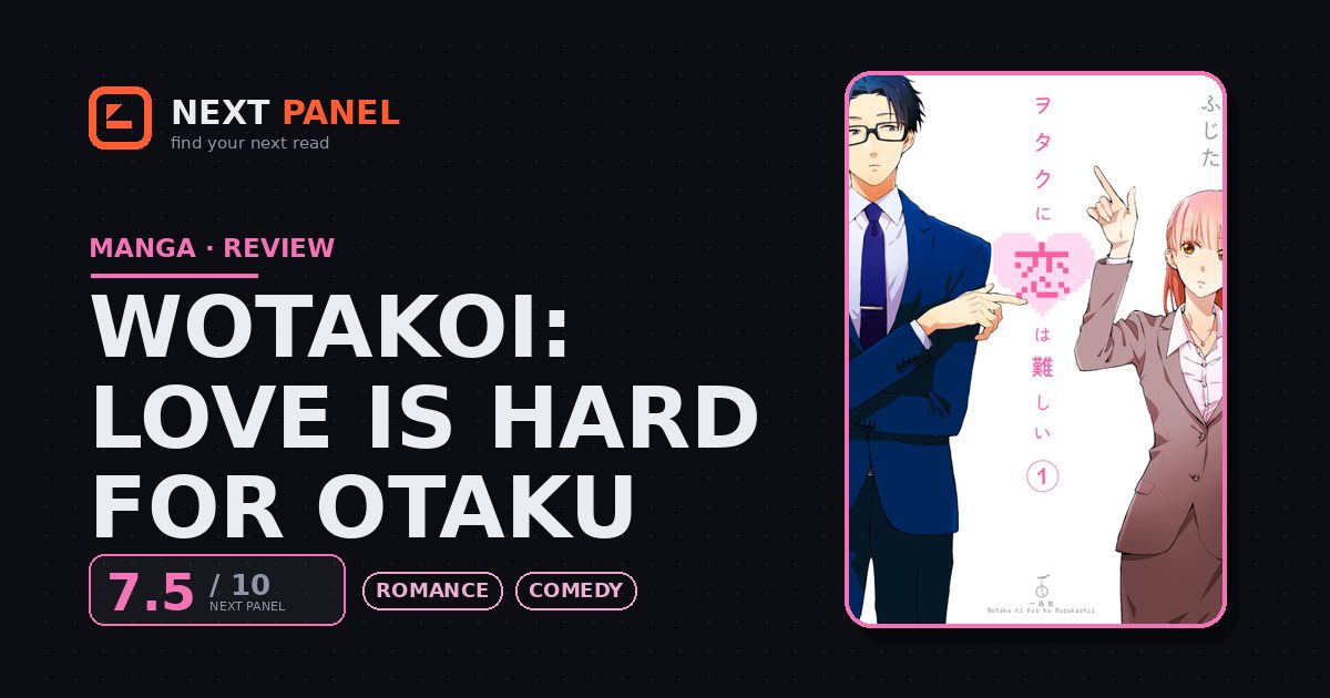 Wotakoi: Love Is Hard for Otaku cover - Next Panel review