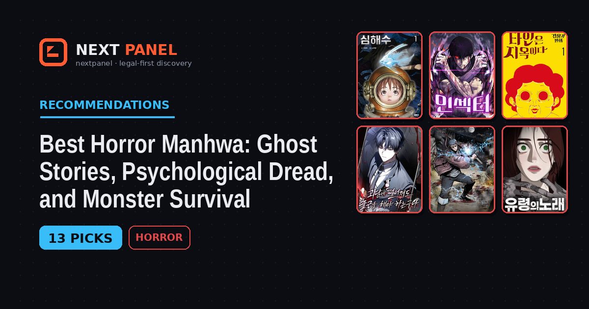 Best Horror Manhwa: Ghost Stories, Psychological Dread, and Monster Survival — Next Panel recommendation