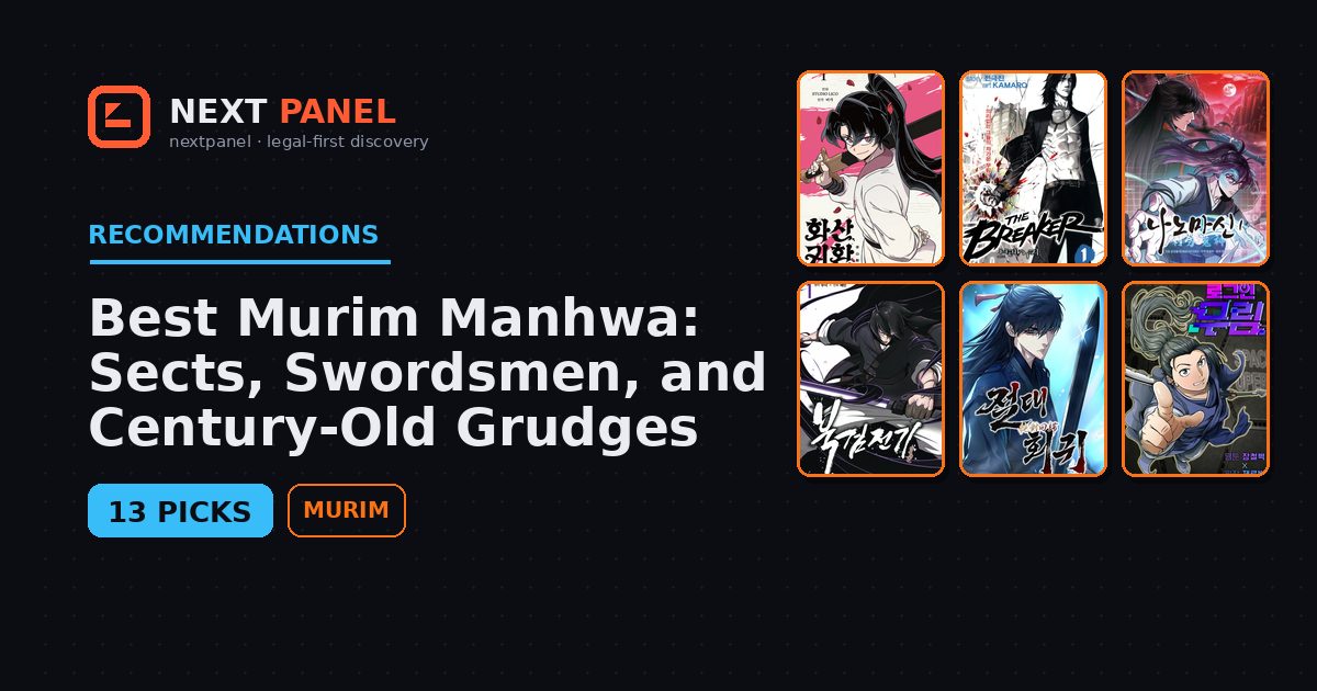 Best Murim Manhwa: Sects, Swordsmen, and Century-Old Grudges — Next Panel recommendation