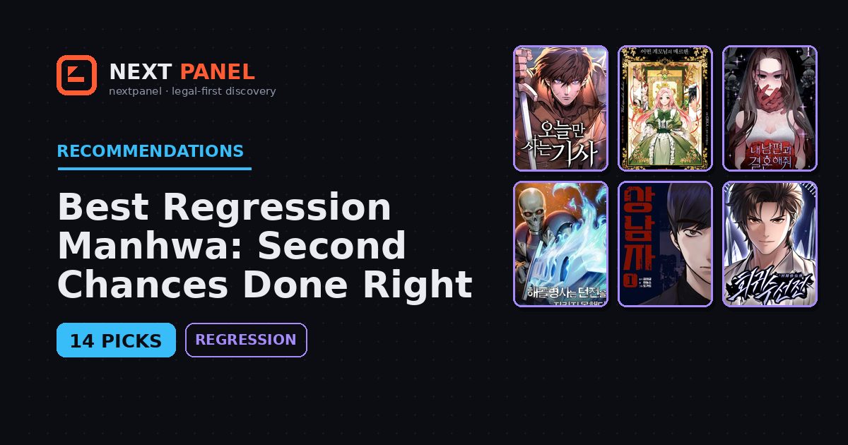 Best Regression Manhwa: Second Chances Done Right — Next Panel recommendation