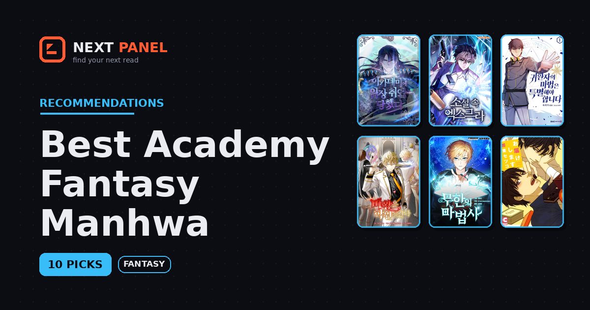 Best Academy Fantasy Manhwa — Next Panel recommendation